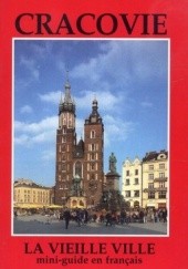 Okładka książki Cracovie. La Vieille Ville. Mini-guide en francais 