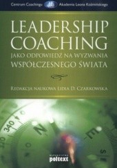 Okładka książki Leadership Coaching jako odpowiedź na wyzwania współczesnego świata Lidia D. Czarkowska