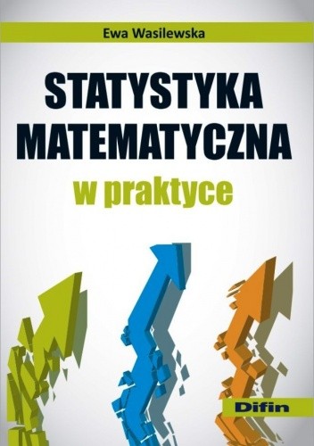 Okładka książki Statystyka matematyczna w praktyce Ewa Wasilewska