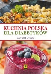 Okładka książki Kuchnia polska dla diabetyków