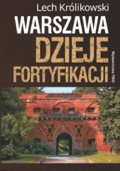 Warszawa. Dzieje fortyfikacji