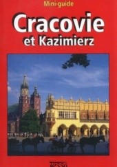 Okładka książki Cracovie et Kazimierz. Mini-guide Katarzyna Gądek, Anna Wilkońska