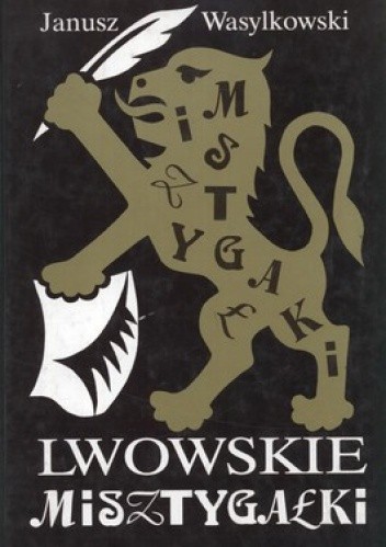 Okładka książki Lwowskie misztygałki Janusz Wasylkowski