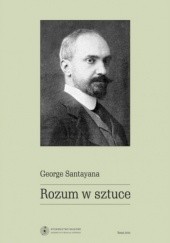 Okładka książki Rozum w sztuce George Santayana