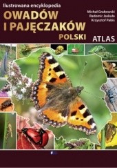 Okładka książki Atlas. Ilustrowana encyklopedia owadów i pajęczaków Polski 