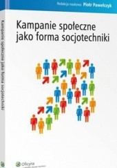 Okładka książki Kampanie społeczne jako forma socjotechniki Piotr Pawełczyk