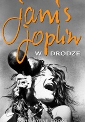 Okładka książki Janis Joplin. W drodze John Byrne Cooke