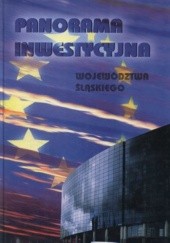 Okładka książki Panorama inwestycyjna Województwa Śląskiego 
