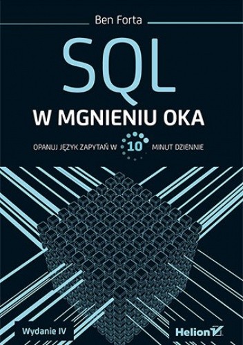Okładka książki SQL w mgnieniu oka. Opanuj język zapytań w 10 minut dziennie Ben Forta