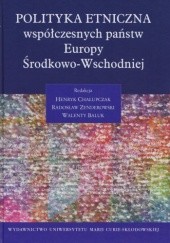 Okładka książki Polityka etniczna współczesnych państw Europy Środkowo-Wschodniej praca zbiorowa