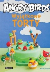 Okładka książki Wyjątkowe torty Angry Birds Autumn Carpenter