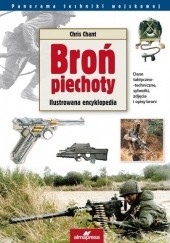 Okładka książki Broń piechoty. Ilustrowana encyklopedia Chris Chant