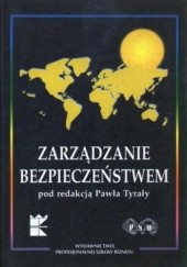 Okładka książki Zarządzanie bezpieczeństwem. Międzynarodowa Konferencja Naukowa, Kraków 11-13 maja 2000 Paweł Tyrała