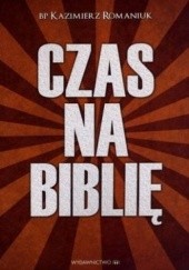 Okładka książki Czas na biblię Kazimierz Romaniuk