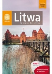 Okładka książki Litwa. W krainie bursztynu Agnieszka Apanasewicz, Andrzej Kłopotowski, Michał Lubina