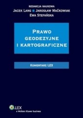Okładka książki Prawo geodezyjne i kartograficzne. Komentarz