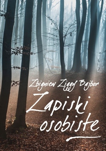 Okładka książki Zapiski osobiste Zbigniew Bajbor