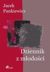 Okładka książki Dziennik z młodości Jacek Pankiewicz