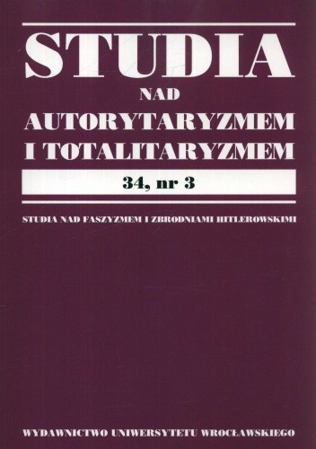 Okładka książki Studia nad autorytaryzmem i totalitaryzmem 34, nr.3 Marek Maciejewski, Tomasz Scheffler