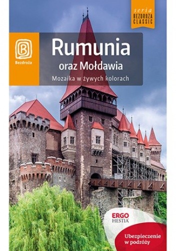 Okładka książki Rumunia oraz Mołdawia. Mozaika w żywych kolorach. Wydanie 5 praca zbiorowa