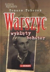 Okładka książki Warszyc wyklęty bohater Tomasz Toborek