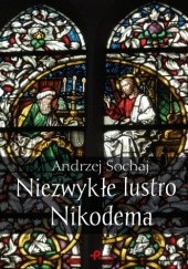 Okładka książki Niezwykłe lustro Nikodema