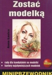 Okładka książki Zostać modelką. Miniprzewodnik Anna Łasica