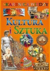 Okładka książki Kultura i sztuka. Skarbnica wiedzy praca zbiorowa