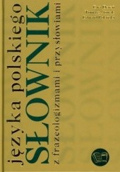 Okładka książki Słownik języka polskiego z frezeologizmami i przysłowiami praca zbiorowa