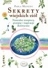 Okładka książki Sekrety wiejskich ziół. Naturalne receptury, przepisy i inspiracje dietetyczne Paola Mancini