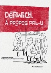 Okładka książki À propos PRL-U Henryk Derwich