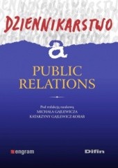 Okładka książki Dziennikarstwo a public relations Michał Gajlewicz, Katarzyna Gajlewicz-Korab