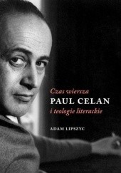 Czas wiersza. Paul Celan i teologie literackie