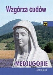 Okładka książki Wzgórza cudów. Medjugorie Paolo Brosio