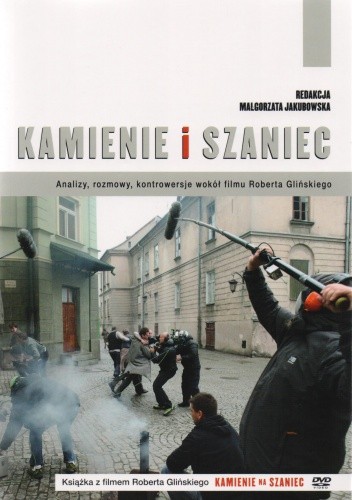 Okładka książki Kamienie i szaniec.  Analizy, rozmowy, kontrowersje wokół filmu Roberta Glińskiego + DVD Małgorzata Jakubowska