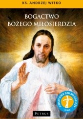 Okładka książki Bogactwo Bożego Miłosierdzia Andrzej Witko