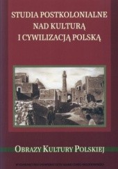 Studia postkolonialne nad kulturą i cywilizacją polską
