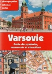 Okładka książki Varsovie. Guide des Simboles, monuments et attractions 