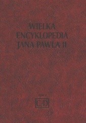 Okładka książki Wielka encyklopedia Jana Pawła II tom  V C-D praca zbiorowa