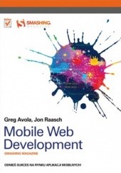 Okładka książki Mobile Web Development. Smashing magazine Greg Avola, Jon Raasch
