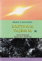Okładka książki Doktryna tajemna. Tom 3. Rozwój symbolizmu Helena P. Bławatska