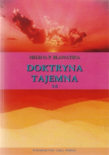 Okładka książki Doktryna tajemna. Tom 1 i 2 Helena P. Bławatska