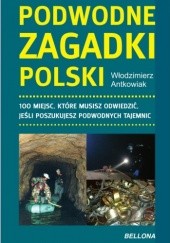 Okładka książki Podwodne zagadki Polski Włodzimierz Antkowiak