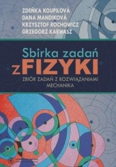 Okładka książki Sbirka zadań z fizyki. Zbiór z rozwiązaniami. Mechanika praca zbiorowa