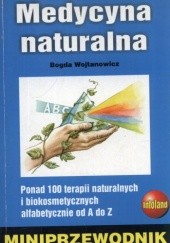 Okładka książki Medycyna naturalna. Miniprzewodnik Bogda Wojtanowicz