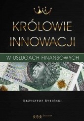 Okładka książki Królowie innowacji w usługach finansowych Krzysztof Rybiński