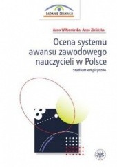 Ocena systemu awansu zawodowego nauczycieli w Polsce. Studium empiryczne