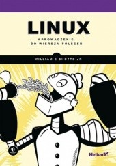 Okładka książki Linux. Wprowadzenie do wiersza poleceń William Shotts