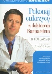 Okładka książki Pokonaj cukrzycę z doktorem Barnardem Neal D. Barnard