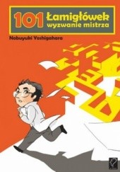 Okładka książki 101 łamigłówek. Wyzwanie mistrza Nobuyuki Yoshigahara